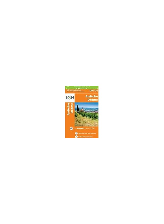 CARTE IGN ORANGE D.07-26: ARDECHE / DROME