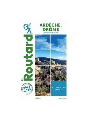 LE ROUTARD 2022-2023: ARDECHE DRÔME AUVERGNE RHÔNE ALPES