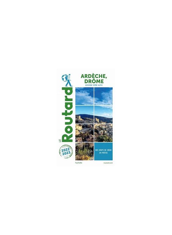 LE ROUTARD 2022-2023: ARDECHE DRÔME AUVERGNE RHÔNE ALPES